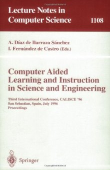 Computer Aided Learning and Instruction in Science and Engineering: Third International Conference, CALISCE '96 San Sebastian, Spain, July 29–31, 1996 Proceedings