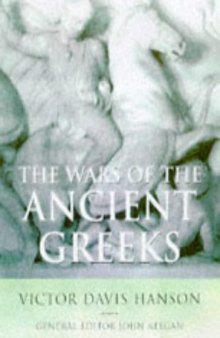 History of Warfare: The Wars of the Ancient Greeks 