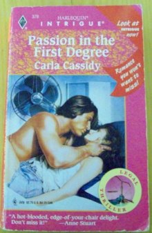 Passion In The First Degree (Legal Thriller) (Harlequin Intrigue)