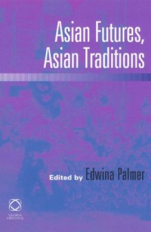 Asian Futures, Asian Traditions
