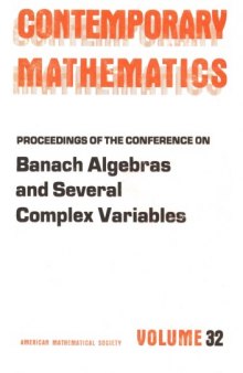 Proceedings of the Conference on Banach Algebras and Several Complex Variables (Contemporary Mathematics)  