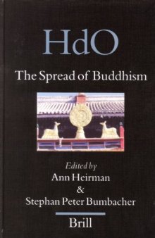 The Spread of Buddhism (Handbook of Oriental Studies – Section Eight – Central Asia)  