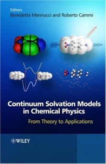 Continuum Solvation Models in Chemical Physics: From Theory to Applications