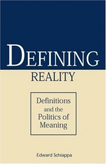 Defining reality: definitions and the politics of meaning