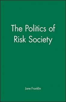 The Politics of Risk Society