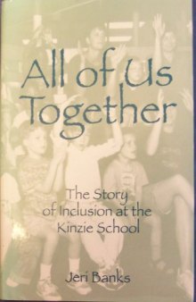 All of Us Together: The Story of Inclusion at Kinzie School