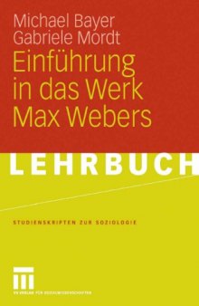 Einfuhrung in das Werk Max Webers