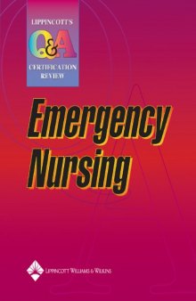 Lippincott's Q & A certification review : emergency nursing
