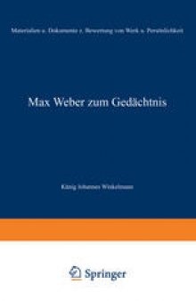 Max Weber zum Gedächtnis: Materialien und Dokumente zur Bewertung von Werk und Persönlichkeit