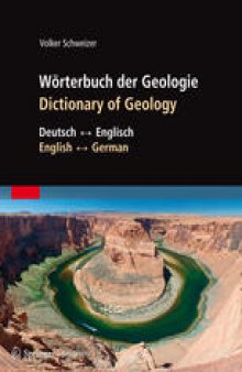 Wörterbuch der Geologie / Dictionary of Geology: Deutsch–Englisch / English–German