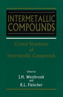 Intermetallic Compounds, Volume 1, Crystal Structures of  