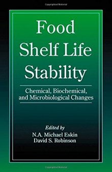 Food Shelf Life Stability: Chemical, Biochemical, and Microbiological Changes (Contemporary Food Science)  