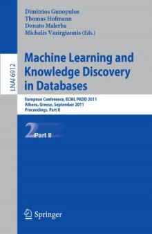 Machine Learning and Knowledge Discovery in Databases: European Conference, ECML PKDD 2011, Athens, Greece, September 5-9, 2011, Proceedings, Part II