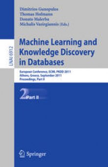 Machine Learning and Knowledge Discovery in Databases: European Conference, ECML PKDD 2011, Athens, Greece, September 5-9, 2011, Proceedings, Part II