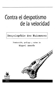 Contra el Despotismo de la Velocidad: Encyclopédie des Nuisances