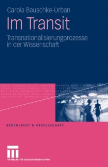 Im Transit: Transnationalisierungsprozesse in der Wissenschaft