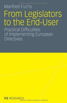 From Legislators to the End-User: Practical Difficulties when Implementing European Directives
