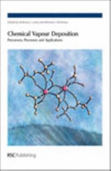 Chemical Vapour Deposition: Precursors, Processes and Applications Edition