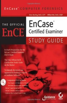 EnCase Computer Forensics: The Official EnCE: EnCaseCertified Examiner Study Guide