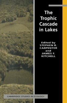 The Trophic Cascade in Lakes (Cambridge Studies in Ecology)