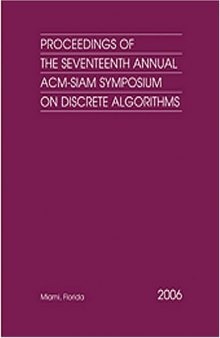Proceedings of the Seventeenth Annual ACM-SIAM Symposium on Discrete Algorithms (Proceedings in Applied Mathematics)