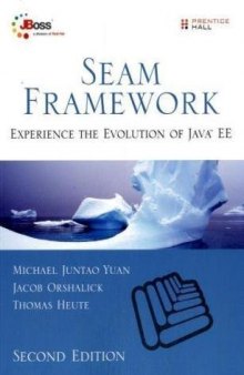 Seam framework: experience the evolution of Java EE