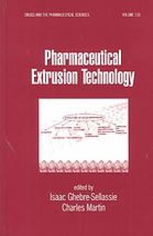 Pharmaceutical extrusion technology