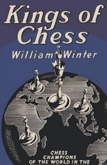 Kings of Chess: Chess Championships of the Twentieth Century 