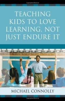 Teaching Kids to Love Learning, Not Just Endure It  