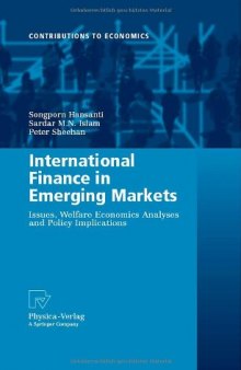 International Finance in Emerging Markets: Issues, Welfare Economics Analyses and Policy Implications