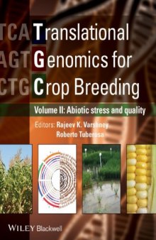 Translational Genomics for Crop Breeding: Volume 2 - Improvement for Abiotic Stress, Quality and Yield Improvement