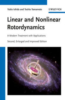 Linear and Nonlinear Rotordynamics: A Modern Treatment with Applications, Second Edition