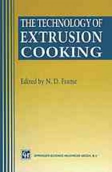 The Technology of Extrusion Cooking