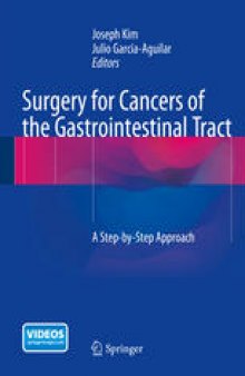 Surgery for Cancers of the Gastrointestinal Tract: A Step-by-Step Approach