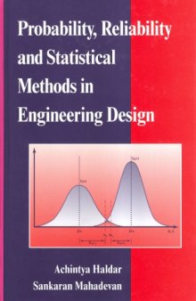 Probability, Reliability, and Statistical Methods in Engineering Design