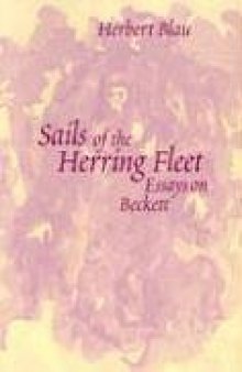 Sails of the Herring Fleet: Essays on Beckett