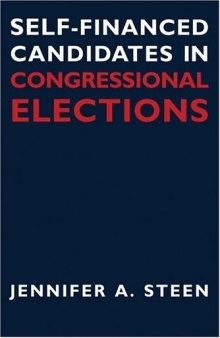 Self-Financed Candidates in Congressional Elections (Contemporary Political and Social Issues)