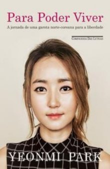 Para poder viver: A jornada de uma garota norte-coreana para a liberdade