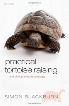 Practical Tortoise Raising: and other philosophical essays