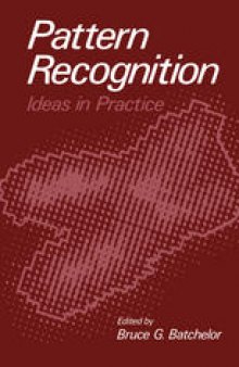 Pattern Recognition: Ideas in Practice