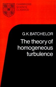 The Theory of Homogeneous Turbulence (Cambridge Science Classics)