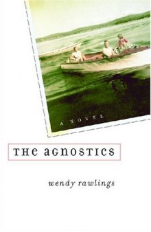 The Agnostics (Michigan Literary Fiction Awards)