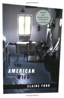 The American Wife (Michigan Literary Fiction Awards)