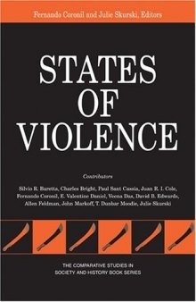 States of Violence (The Comparative Studies in Society and History Book Series)