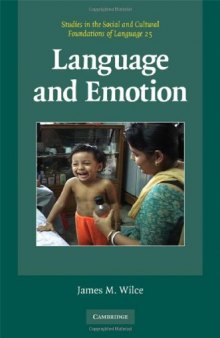Language and Emotion (Studies in the Social and Cultural Foundations of Language)