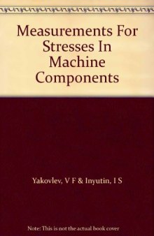 Measurements for Stresses in Machine Components