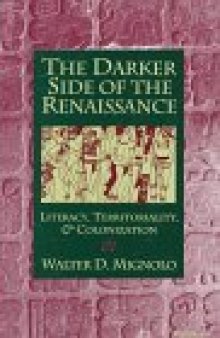 The Darker Side of the Renaissance: Literacy, Territoriality, and Colonization
