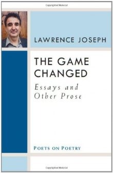The Game Changed: Essays and Other Prose (Poets on Poetry)  