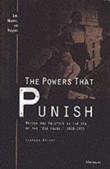 The Powers that Punish: Prison and Politics in the Era of the "Big House", 1920-1955