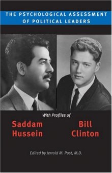 The Psychological Assessment of Political Leaders With Profiles of Saddam Hussein and Bill Clinton